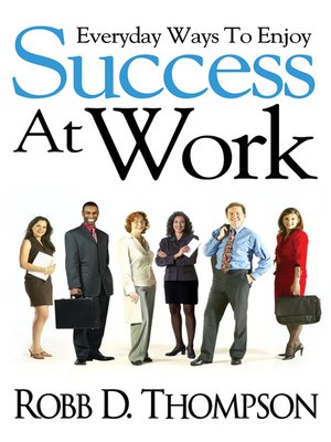 cover image of Everyday Ways to Enjoy Success At Work